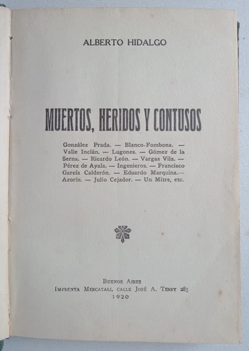 Hidalgo, Alberto - Muertos, Heridos y Contusos - 1° Edición - (1920) - SIGNED