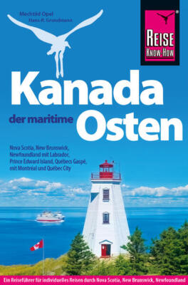 Reise Know-How Reiseführer Kanada, der maritime Osten | 2023 | deutsch