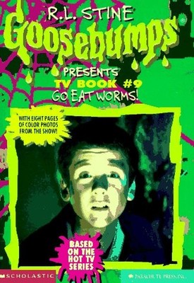 GO EAT WORMS! (GOOSEBUMPS PRESENTS TV BOOK #9) By Tracey West & Rick Drew *VG+*