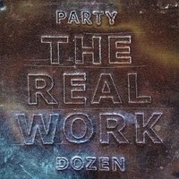 Party Dozen - Real Work - Vinyl Record Vl - E3447Z