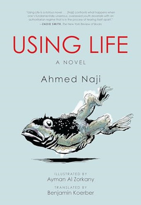 Using Life - Paperback NEW Naji, Ahmed 14/11/2017