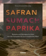 Florian Schaure Safran, Sumach, Paprika: Rezepte und Reis (Hardback) (UK IMPORT)