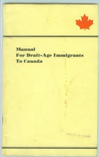 MANUAL FOR DRAFT-AGE IMMIGRANTS TO CANADA 1968