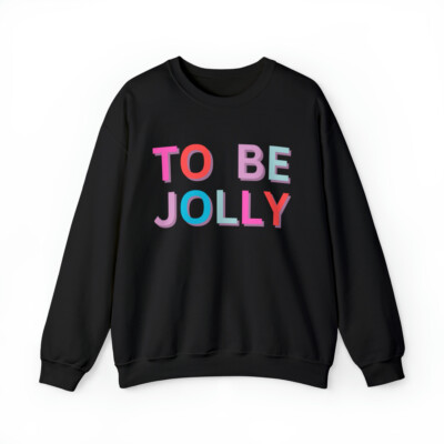 To be Jolly - Unisex Heavy Blend  Crewneck Sweatshirt