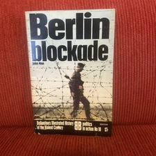 Berlin Blockade Ballentines Illustrated History of The Violent Century No. 10