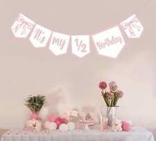 It’s My 1/2 Birthday Banner Girl – 6 Month Half Birthday Party Decoration – Pink
