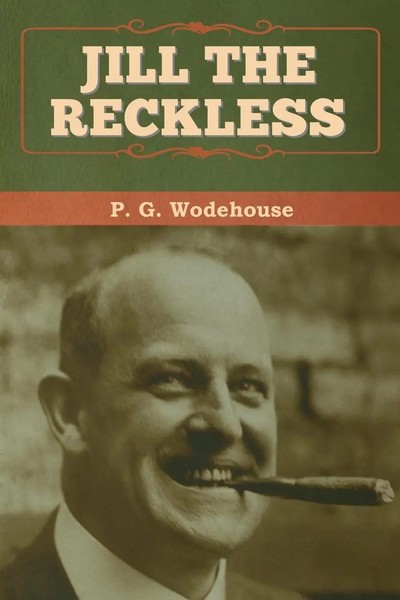 P. G. Wodehouse | Jill The Reckless | Taschenbuch | Englisch (2020)-image