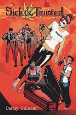 Sick and Twisted, Hardcover by Salazar, Danny, Brand New, Free shipping in th...