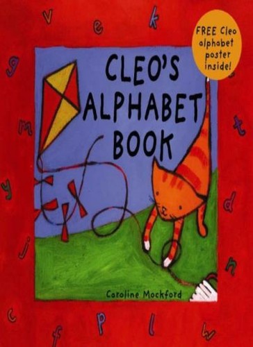 Cleo's Alphabet Book (Cleo the Cat),Stella Blackstone,Caroline Mockford ...