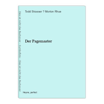 Der Pagemaster Todd Strasser (Autor)? Morton Rhue, (Autor):