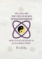 Prema Babaji | Yin, Yang And The Unity Of Hearts - The Harmony Of Freedom And...