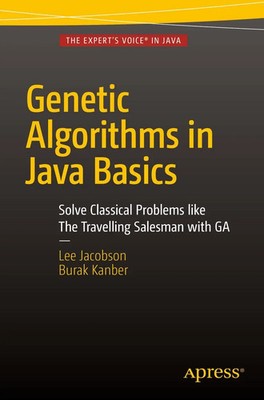 Genetic Algorithms in Java Basics Lee Jacobson (u. a.) Taschenbuch xv Englisch