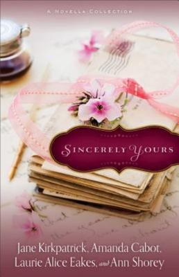 Sincerely Yours: A Novella Collection