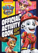 PAW Patrol: The Movie: Official Activity Book PAW Patrol 