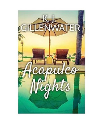 Acapulco Nights, K. J. Gillenwater