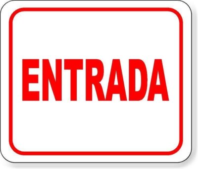 Entrada red Metal Aluminum Composite Sign