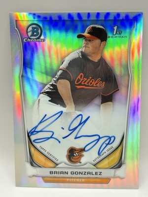 2014 Bowman Chrome Brian Gonzalez (Orioles) 1st Bowman Auto Card No. BCA-BGO