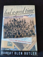 Uncorrected Proof - Had a Good Time  by Robert Olen Butler 2004 PB ARC 