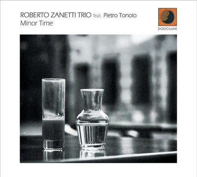 Minor Time - Roberto Trio / Toniolo Pietro Zanetti (Audio CD)