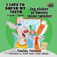 Shelley Admont (U. A.) | I Love To Brush My Teeth | Taschenbuch | DäNisch (2016)