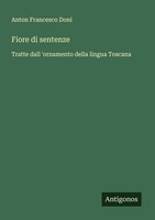 Fiore Di Sentenze Anton Francesco Doni