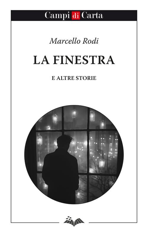 La finestra e altre storie [Paperback] Rodi, Marcello