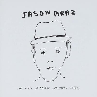 Jason Mraz: We Sing, We Dance, We Steal Things