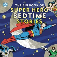 The Big Book of Super Hero Bedtime Stor..., Smith, Noah