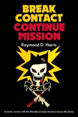 Break Contact -- Continue Mission by Raymond D Harris: Used