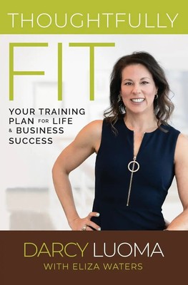 Thoughtfully Fit | Your Training Plan for Life and Business Success | Englisch