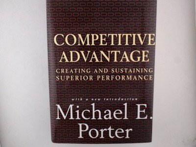 Competitive Advantage: Creating and Sustaining Superior Performance Porter, Mich