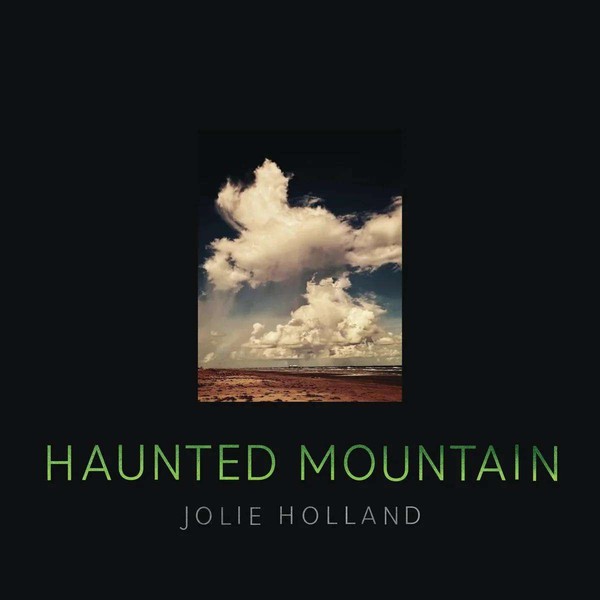 Jolie Holland: Jolie Holland: Haunted Mountain - - (Cd / H)-image