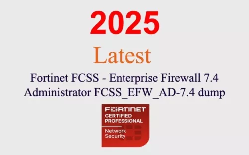 Fortinet Enterprise Firewall 7.4 FCSS_EFW_AD-7.4 Q&A GUARANTEED (1 month update)