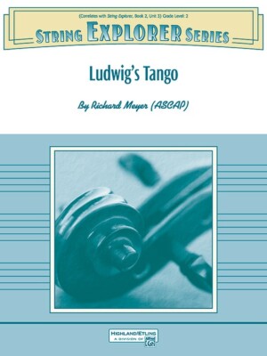 STRING EXPLORER Ludwig's Tango String Orchestra Conductor Score & Parts BOOK NEW