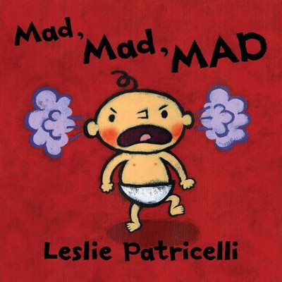 Mad, Mad, MAD: (A Gentle Introduction to Emotions and Coping with Big Feelings f