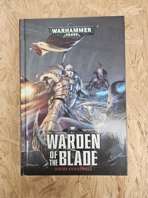 Warhammer 40k Warden of the Blade 1st Edition 2016 Hardcover
