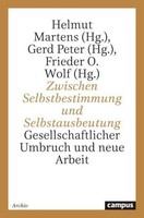 Zwischen Selbstbestimmung Und Selbstausbeutung Frieder O. Wolf