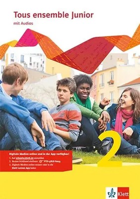 Tous ensemble Junior 2. Französisch als 1. Fremdsprache. Cahier d'activités...