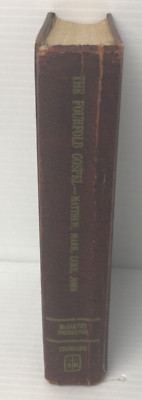 The Fourfold Gospel or A Harmony of the Four Gospels McCarver & Pendleton HB