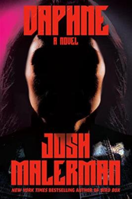 Daphne: A Novel - Malerman Josh