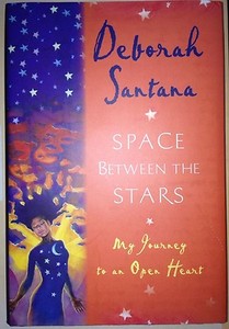 CARLOS And DEBORAH SANTANA AUTOGRAPHED SPACE BETWEEN The STARS OPEN HEART MEMOIR