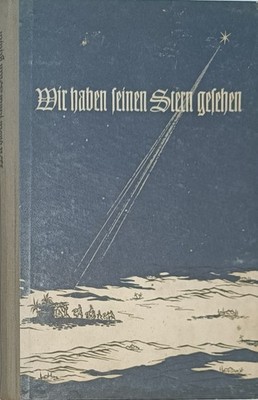 Wir haben seinen Stern gesehen - Erzählungen und Gedichte für die Weihnachtszeit