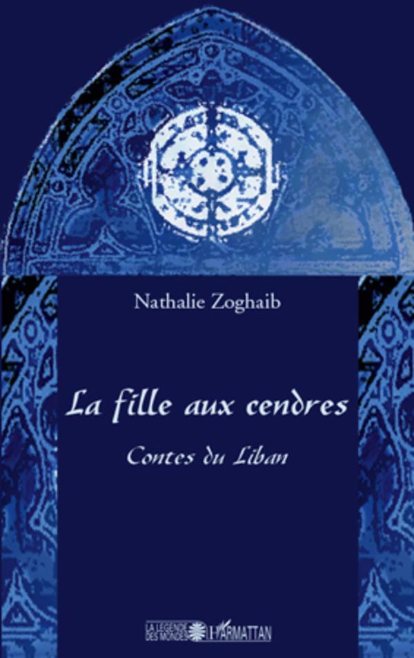 Thumbnail - La Fille Aux Cendres Contes Du Liban Nathalie Zoghaib Taschenbuch