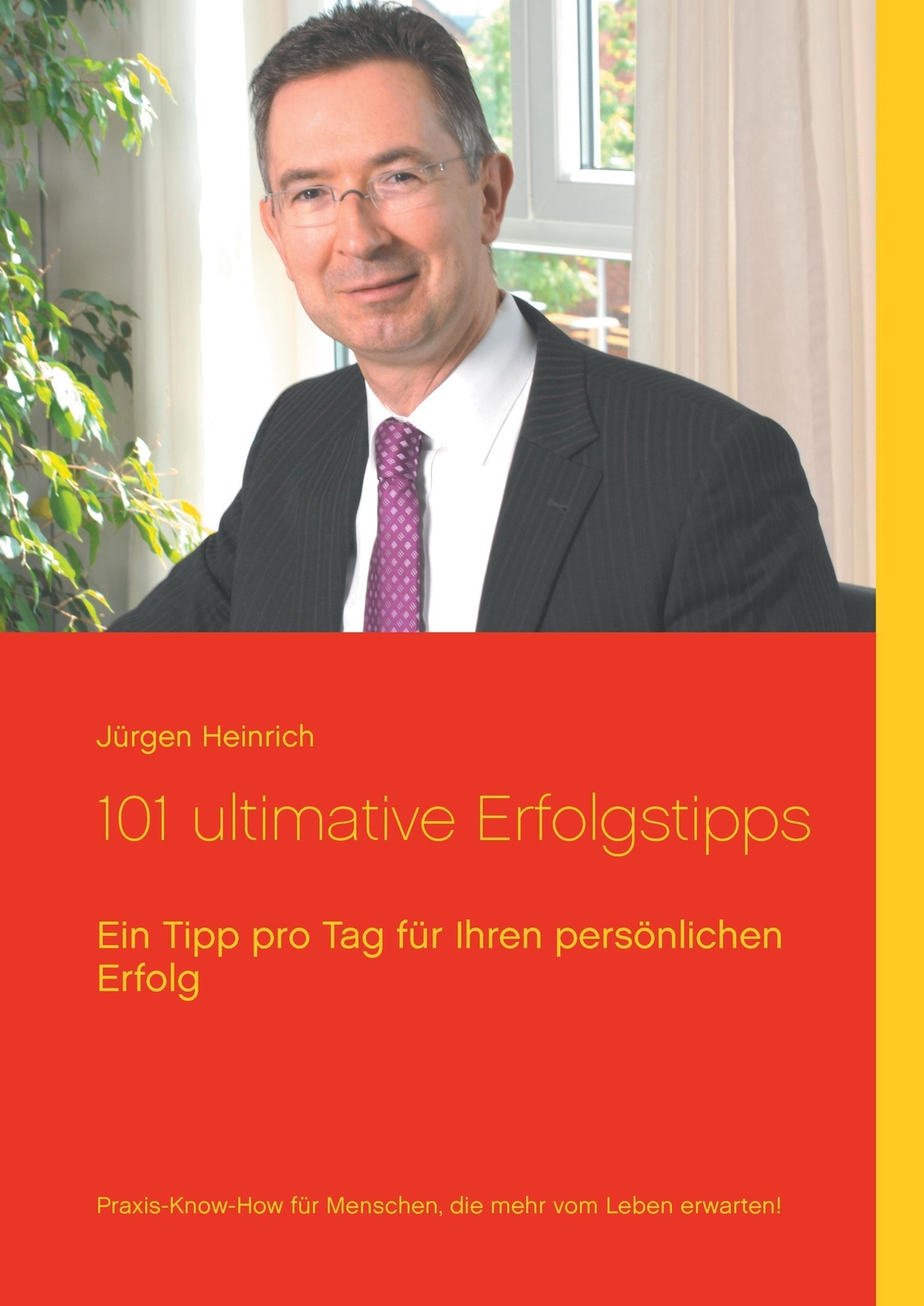Thumbnail - Jürgen Heinrich | 101 Ultimative Erfolgstipps | Buch | Deutsch (2017)