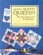 Quilts Quilts Quilts The Complete Guide To Quiltmaking 1988 McClun Nownes