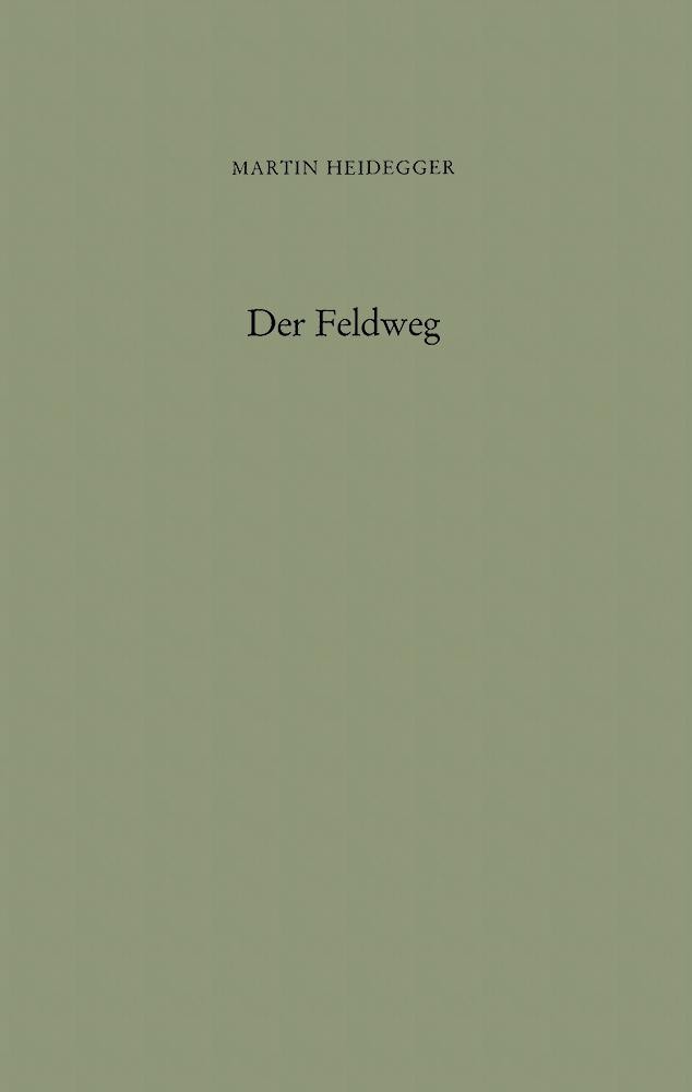 Der Feldweg Martin Heidegger - Bild 2