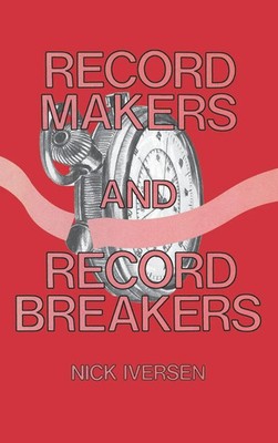 Nick Iversen | Record Makers and Record Breakers | Buch | Englisch (1977)