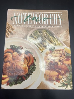 Noteworthy 2 A New Recipe Collection from the Ravinia Festival  (Hardcover)