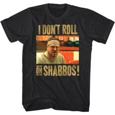 Big Lebowski I Don't Roll on Shabbos Men's T Shirt Walter Sobchak Dudeism Quote