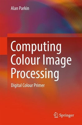 Computing Colour Image Processing Alan Parkin
